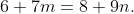6 + 7m = 8 + 9n.